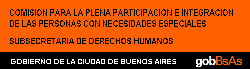 Comisi�n para la Plena Participaci�n e integraci�n de las personas con necesidades especiales. Subsecretar�a de derechos humanos. Gobierno de la ciudad de Buenos Aires.